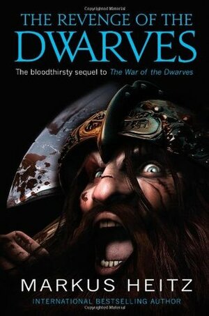The Revenge of the Dwarves by Markus Heitz