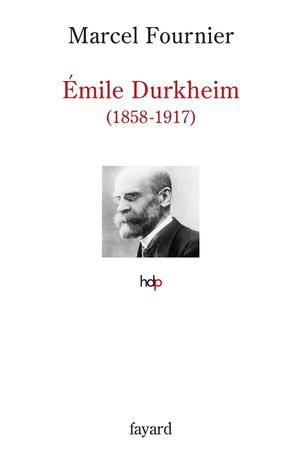 Émile Durkheim (1858-1917) by Marcel Fournier