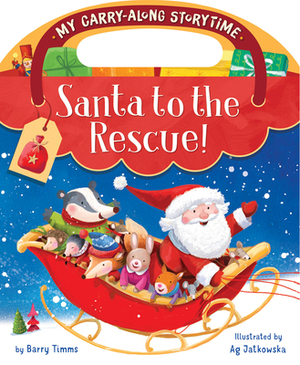 Santa to the Rescue! by Barry Timms