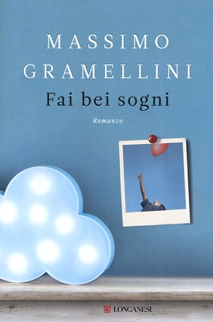 Fai bei sogni by Massimo Gramellini