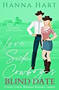 Lovesick Cowboy's Blind Date  by Hanna Hart