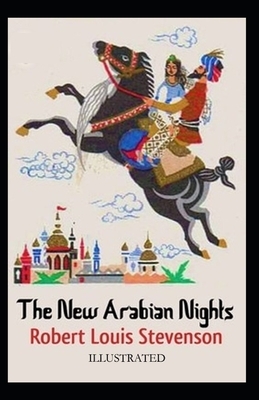 New Arabian Nights Illustrated by Robert Louis Stevenson