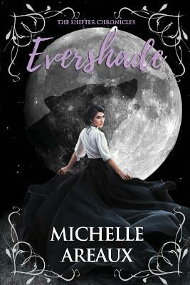 Evershade by Michelle Areaux