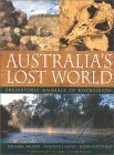 Australia's Lost World: Prehistoric Animals of Riversleigh by Suzanne Hand, Henk Godthelp, Michael Archer
