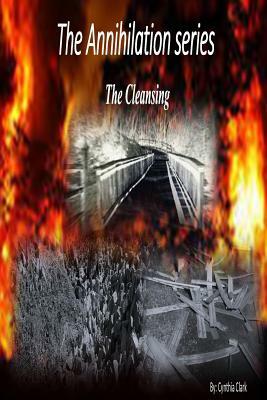 The Cleansing: The Cleansing by Cynthia F. Clark
