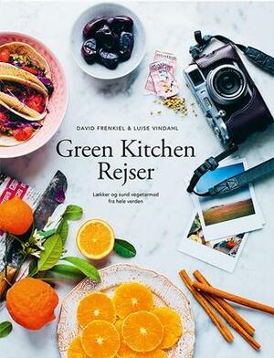 Green Kitchen Rejser - Lækker og sund vegetarmad fra hele verden by David Frenkiel, Luise Vindahl