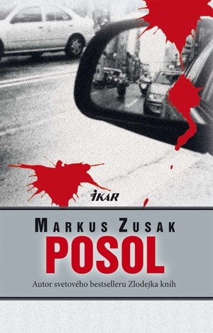 Posol by Michal Jedinák, Markus Zusak