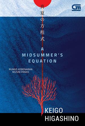 Rumus Kebenaran Musim Panas - A Midsummer's Equation (Manatsu no Hoteishiki) by Keigo Higashino