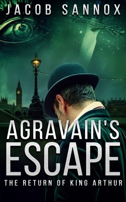 Agravain's Escape by Jacob Sannox