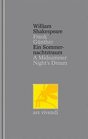 A Midsummer Night's Dream / Ein Sommernachtstraum by William Shakespeare, Sonja Fielitz