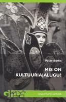 Mis on kultuuriajalugu? by Peter Burke, Triinu Pakk