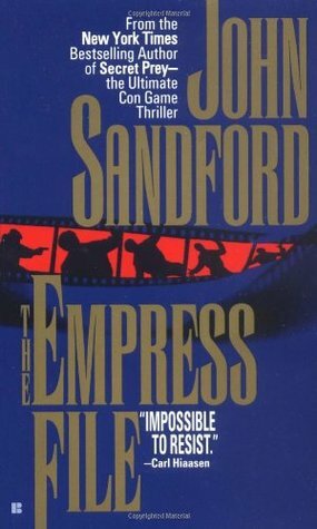 The Empress File by John Sandford, John Camp
