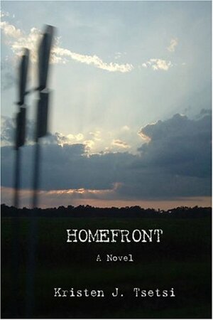 Homefront by Kristen J. Tsetsi