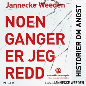 Noen ganger er jeg redd by Jannecke Weeden