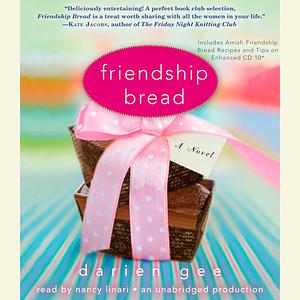 Friendship Bread by Darien Gee