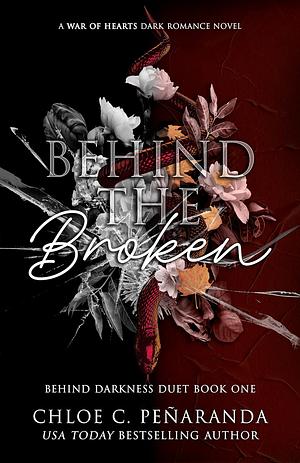 Behind The Broken by Chloe C. Peñaranda