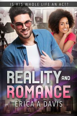 Reality And Romance: A BWWM Millionaire Romance by Erica A. Davis