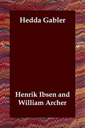 Hedda Gabler by Henrik Ibsen
