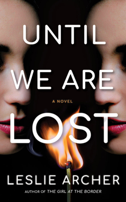 Until We Are Lost by Leslie Archer