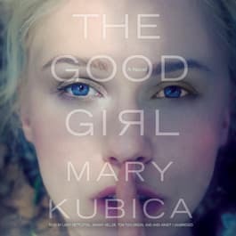 The Good Girl by Mary Kubica