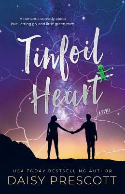 Tinfoil Heart by Daisy Prescott