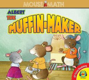 Albert the Muffin-Maker by Eleanor May