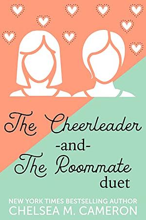 The Cheerleader and The Roommate by Chelsea M. Cameron