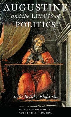 Augustine and the Limits of Politics by Jean Bethke Elshtain