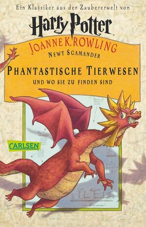 Phantastische Tierwesen und wo sie zu finden sind by J.K. Rowling, Newt Scamander