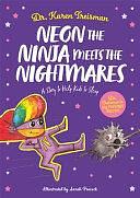 Neon the Ninja Meets the Nightmares: A Story to Help Kids to Sleep by Karen Treisman