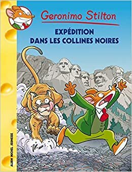 Expedition dans les Collines noires by Geronimo Stilton