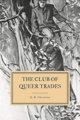 The Club of Queer Trades by G.K. Chesterton