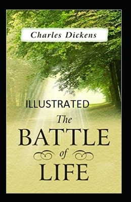 The Battle of Life Illustrated by Charles Dickens