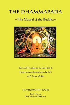The Dhammapada: The Gospel of the Buddha by Gautama Buddha