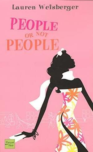 People or not people by Lauren Weisberger