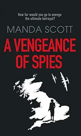 A Vengeance of Spies: A WW2 Novella by Manda Scott