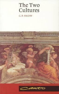 The Two Cultures by Stefan Collini, C.P. Snow