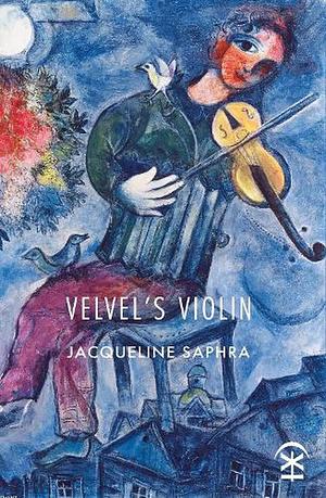 Velvel's Violin by Jacqueline Saphra