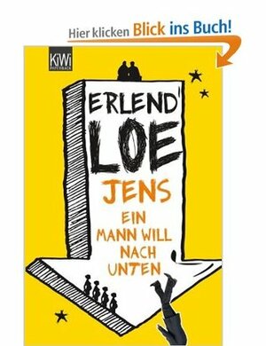 Jens. Ein Mann will nach unten by Erlend Loe