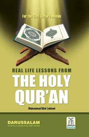 Real Life Lesson From Quran by Darussalam, Muhammad Bilal Lakhani