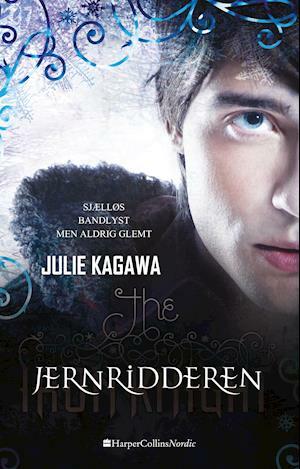 Jernridderen by Julie Kagawa
