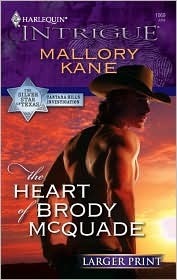 The Heart of Brody McQuade by Mallory Kane