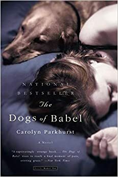 The Dogs of Babel by Carolyn Parkhurst