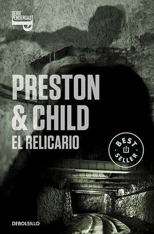 El relicario by Douglas Preston, Lincoln Child