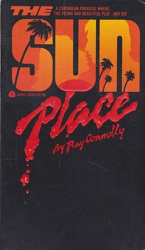 The Sun Place  by Ray Connolly