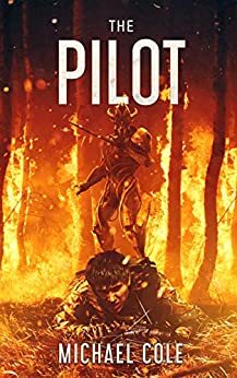 The Pilot by Michael R. Cole