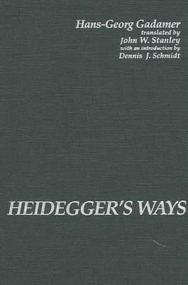 Heidegger's Ways by Hans-Georg Gadamer