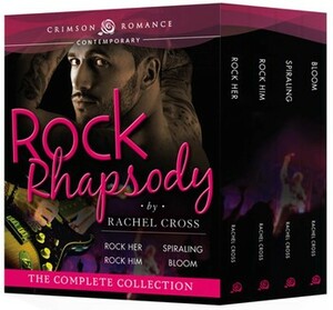 Rock Rhapsody: The Complete Collection by Rachel Cross