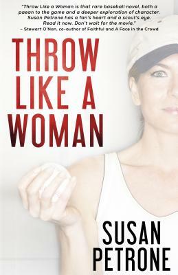 Throw Like a Woman by Susan Petrone