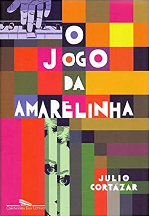 O Jogo da Amarelinha by Julio Cortázar, Eric Nepomuceno